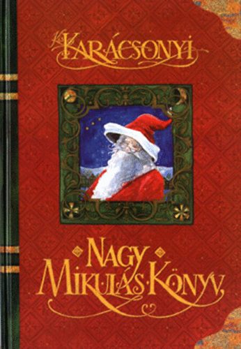 Wieber Orsolya - Kis karcsonyi nagy mikulsknyv