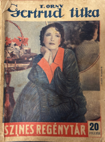 T. Orny - Gertrud titka (Szines reg�nyt�r 384. sz�m)