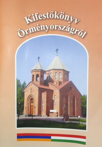 Hegeds Annamria - Hegeds Annamria (sszell.) - Kifestknyv rmnyorszgrl