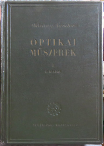 B�r�ny N�ndor - Optikai m�szerek elm�lete �s gyakorlata I.