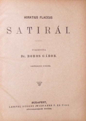 Dr. Horatius Flaccus Boros G�bor - Horatius Flaccus satir�i