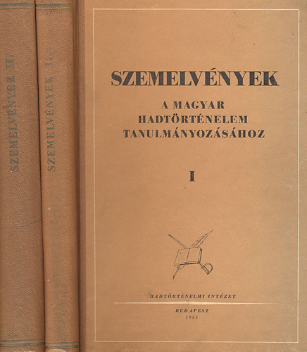 Szemelvények a magyar hadtörténelem tanulmányozásához I-II.