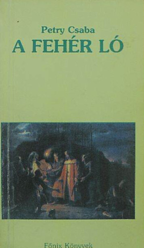 Petry Csaba - A feh�r l�