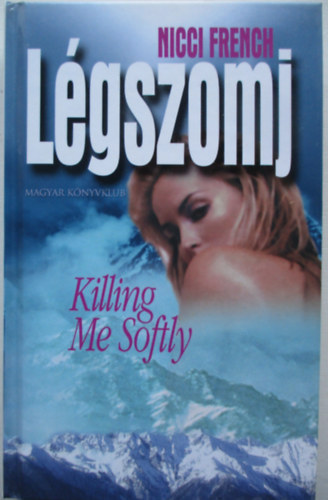 Nicci French - Lgszomj