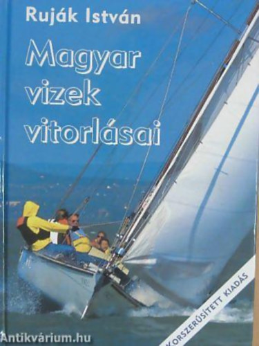 Rujk Istvn - Magyar vizek vitorlsai