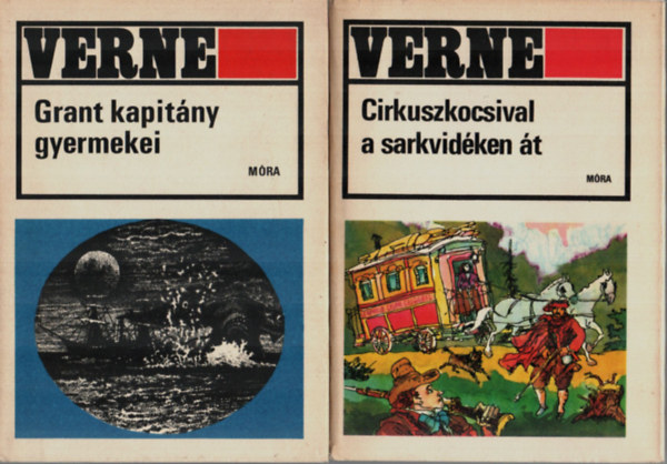 Verne Gyula - 2 db Verne együtt: Grant kapitány gyermekei, Cirkuszkocsival a sarkvidéken át.
