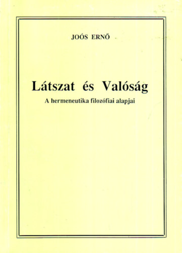 Jos Ern - Ltszat s Valsg