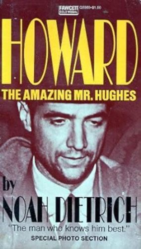 Noah Dietrich - Howard (The Amazing Mr. Hughes)