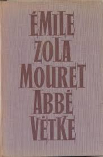 �mile Zola - Mouret Abb� v�tke