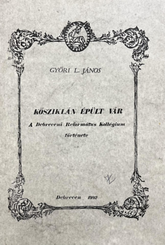 Gy�ri L. J�nos - K�szikl�n �p�lt v�r