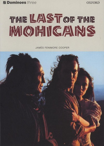 James F. Cooper - The Last of the Mohicans (Dominoes three)