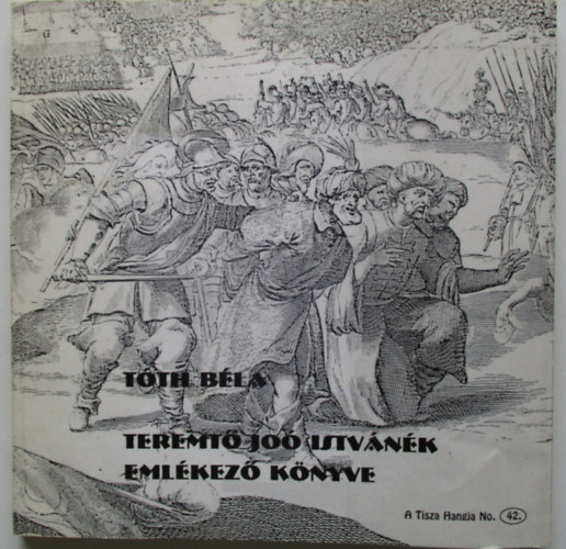 Tth Bla - Teremt Jo Istvnk emlkez knyve