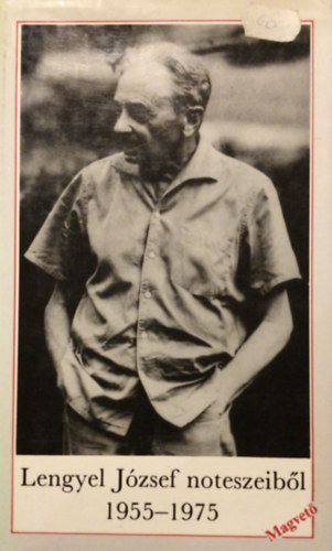 Lengyel J�zsef - Lengyel J�zsef noteszeib�l 1955-1975