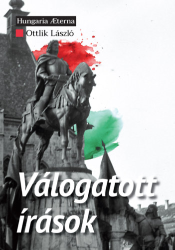 Ottlik László - Válogatott írások