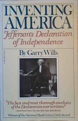 Garry Wills - Inventing America - Jefferson's Declaration of Independence (Amerika felfedezse - Jefferson fggetlensgi nyilatkozata)