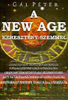 G�l P�ter - A New Age kereszt�ny szemmel