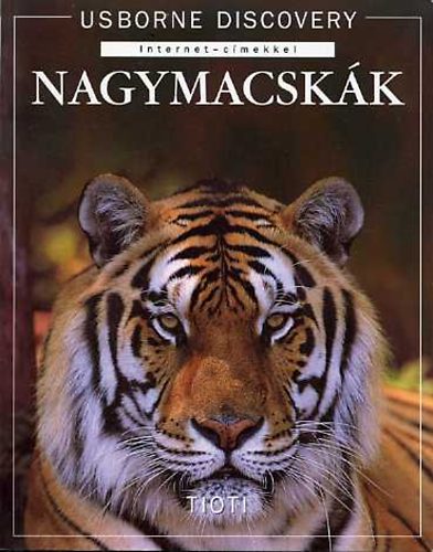 Descopera Lumea - Nagymacskk (Usborne Discovery internet-cmekkel)