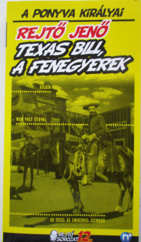 Rejt� Jen� - Texas Bill, a fenegyerek