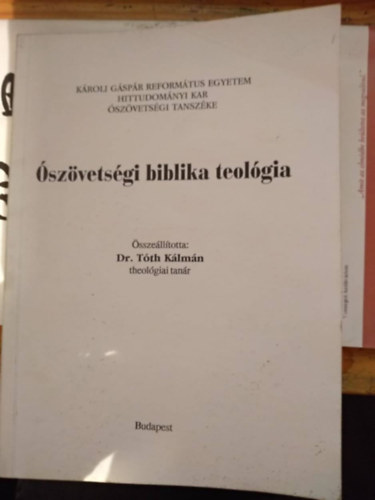 Tth Klmn dr. szerk - szvetsgi biblika teolgia