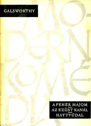 Galsworthy - Modern komédia II