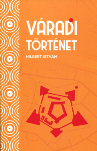 Hilgert István - Váradi történet