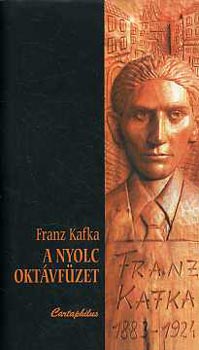 Franz Kafka - A nyolc oktávfüzet