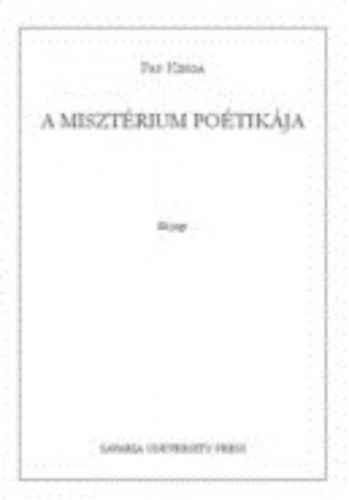 Pap Kinga - A miszt�rium po�tik�ja