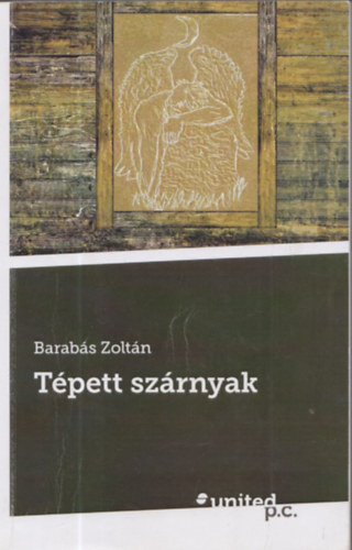 Barabs Zoltn - Tpett szrnyak (Dediklt)