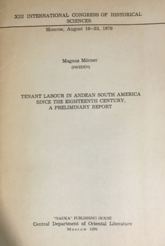 Magnus M�rner - Tenant Labour in Andean South America Since the Eighteenth Century