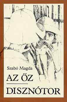 Szab� Magda - Az �z-Diszn�tor