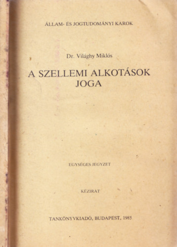 Dr. Vilghy Mikls - A szellemi alkotsok joga