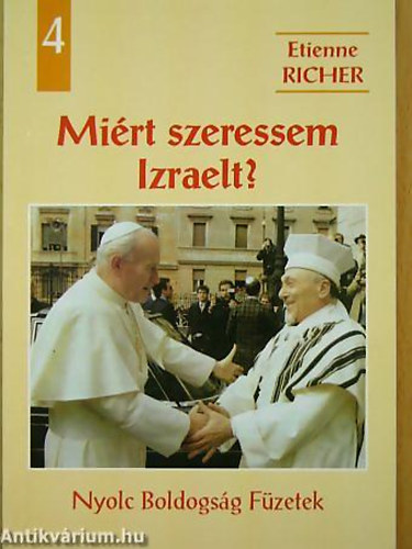 Etienne Richer - Mirt szeressem Izraelt?