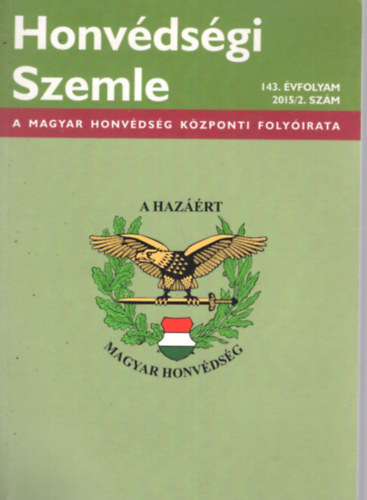 Dr. Mihk Sndor  (szerk.) - Honvdsgi Szemle 143. vf. 2015/2. szm