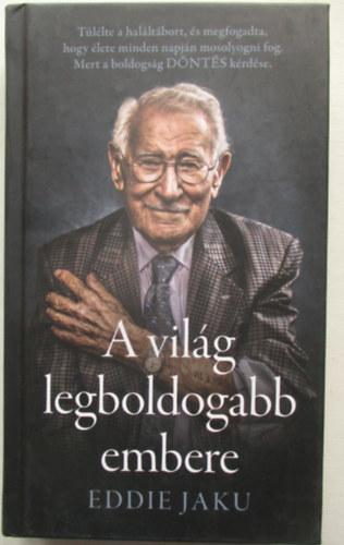 Eddie Jaku - A vil�g legboldogabb embere