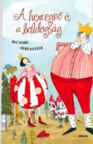 Ulf Stark; Silke Leffler - A hercegn s a boldogsg