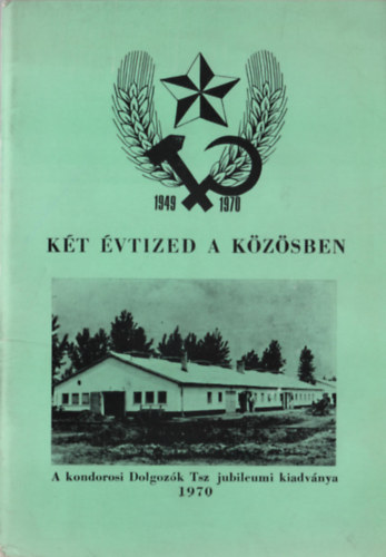 Sonkoly Mihály - Két évtized a közösben (1949-1970)
