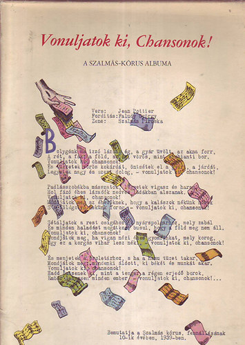 P�csi Antal  (szerk.) - Vonuljatok ki, Chansonok! (A Szalm�s-k�rus albuma)