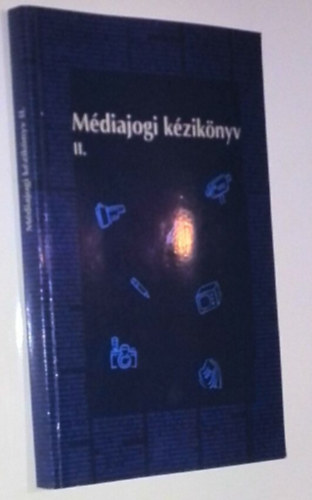 Ilosvai Gbor, Blcskei Jnos Jany Jnos - Mdiajogi kziknyv II. - jogszablygyjtemny