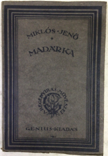 Miklós Jenő - Madárka (Miklós Jenő)