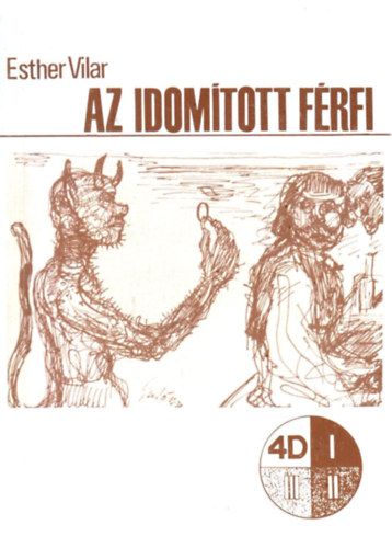 Esther Vilar - Az idomtott frfi