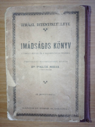 Pollák Miksa dr. - Izráel istentisztelete - Imádságos könyv (reprint)