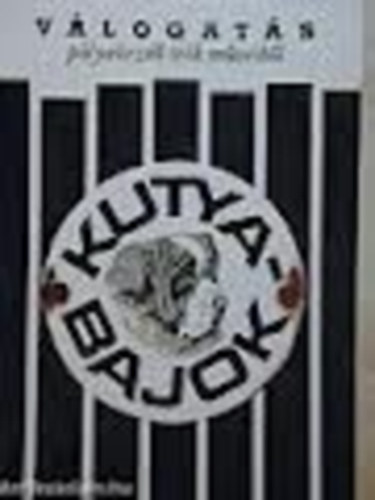 Kozmosz K�nyvek - Kutyabajok