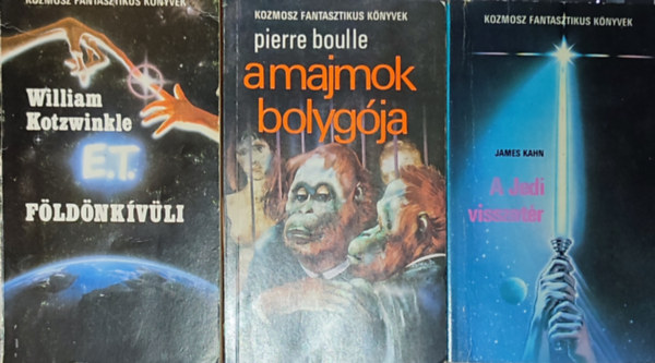 William Kotzwinkle, Pierre Boulle James Kahn - 3db Sci-fi - James Kahn-A jedi visszatér; William Kotzwinkle-E.T. A földönkívüli kalandjai a Földön; Pierre Boulle-A majmok bolygója
