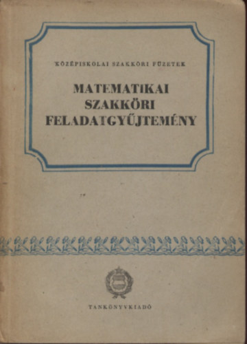 Farag Lszl - Matematikai szakkri feladatgyjtemny
