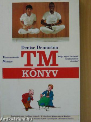 Denise Denniston - Tm knyv (transzcendentlis meditci)