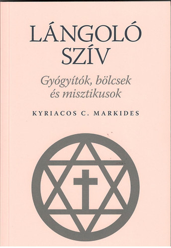 Kyriacos C. Markides - Lngol szv (A ciprusi mgus misztriuma)