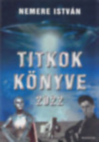 Nemere Istvn - Titkok knyve 2022