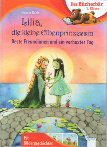 Lilia, die kleine Elbenprinzessin - Beste Freundinnen ( Der Bcherbar 1. Klasse )