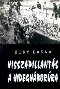 Bky Barna - Visszapillants a hideghborra