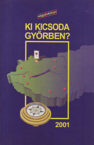 Ki kicsoda Gy�rben? 2001